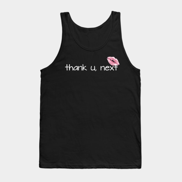 thank u, next Tank Top by CeeGunn